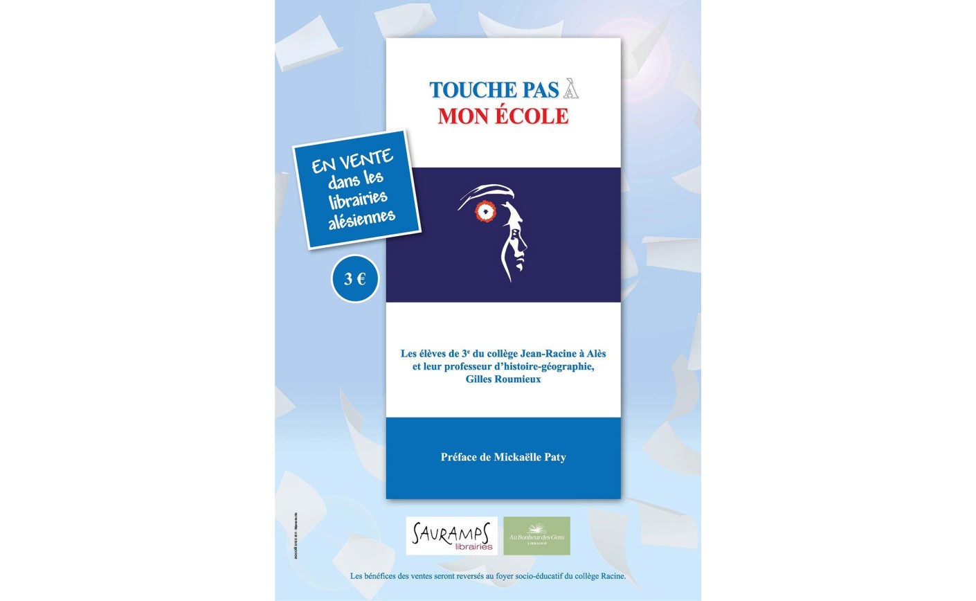 "Touche pas à mon École" oeuvre des élèves de 3ème du Collège Jean Racine à Alès 