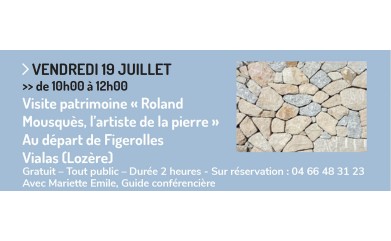 Découverte de l'univers de Roland Mousquès à VIALAS 